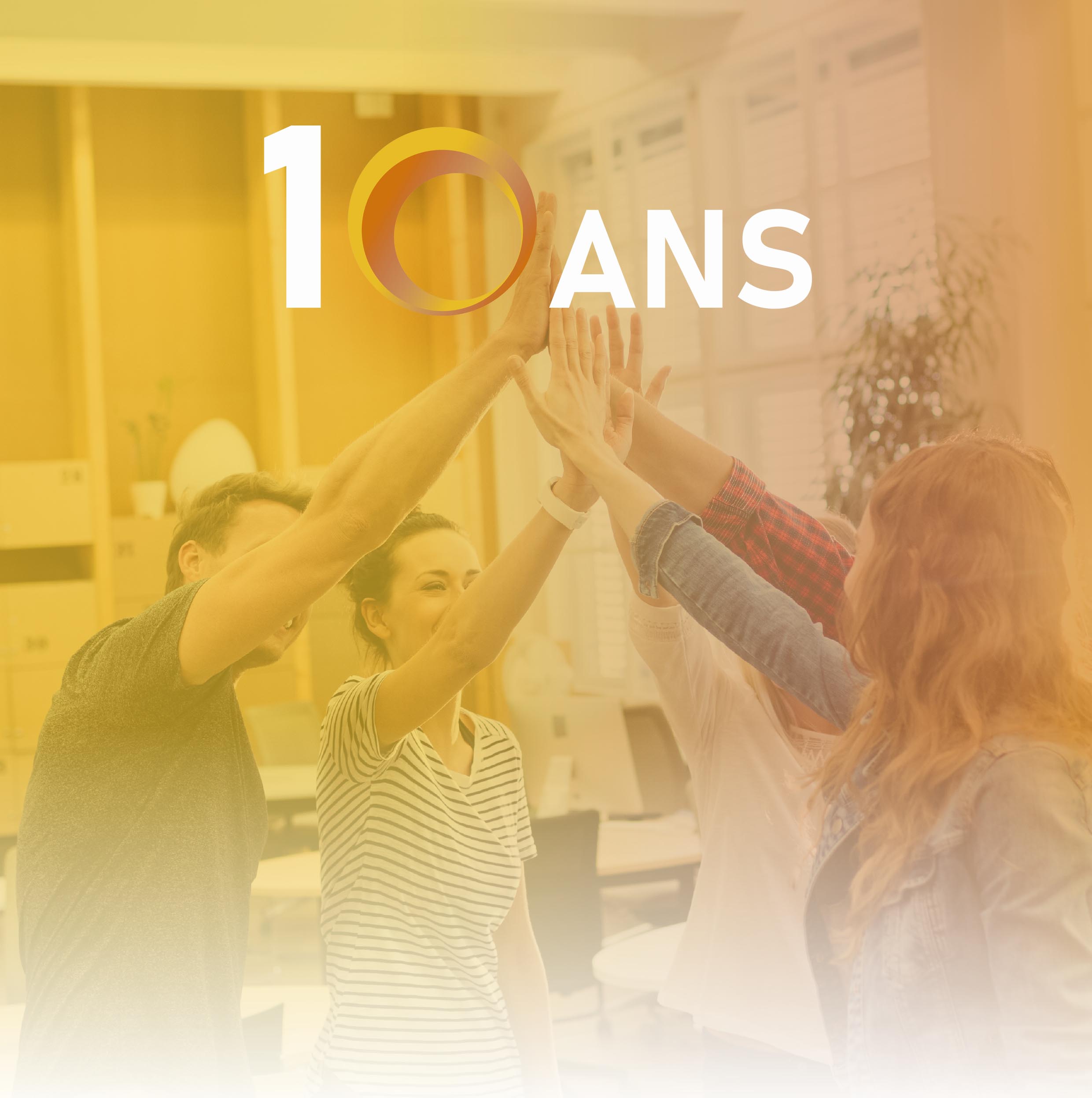 10 ANS